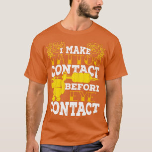 Camiseta Faço Contato De Tatuagem Antes De Contato Olho