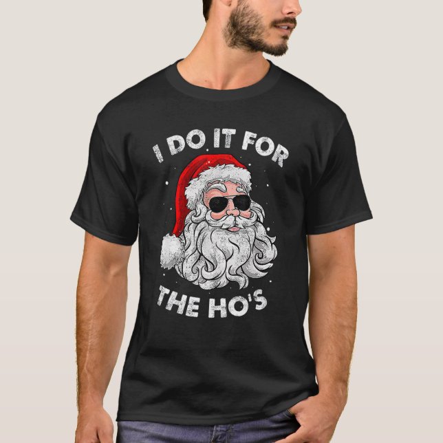 Camiseta Faço isso pelo Natal inapropriado da Ho (Frente)