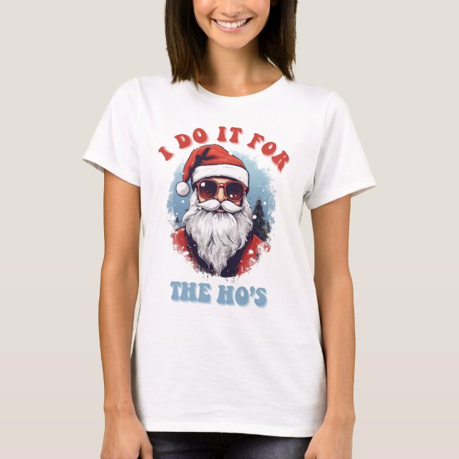Camiseta Faço-O Para O Natal Do Hos Papai Noel (Frente)