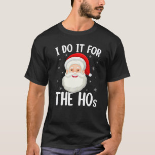 Camiseta Faço-O Para O Natal Do Pai Natal.
