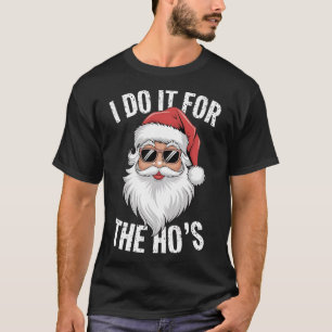 Camiseta Faço-O Para Um Natal Inapropriado E Engraçado