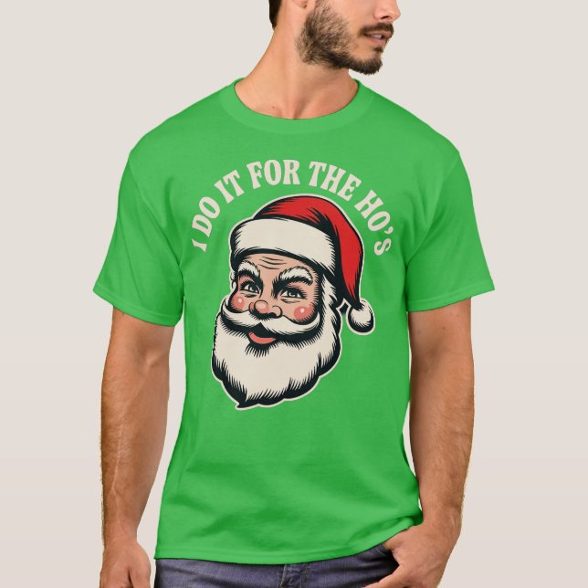 Camiseta Faço-o pelos Ho's (2) (Frente)