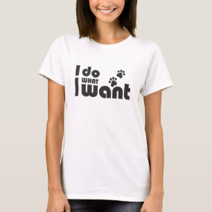 Camiseta Faço o que quero, xixi de cão de gato engraçado