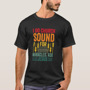 Camiseta Faço Som de Igreja Para Milagres Peça a Jesus Áudi