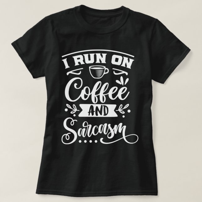 Camiseta Faço um café, sarcasmo engraçado, preto, preto (Frente do Design)