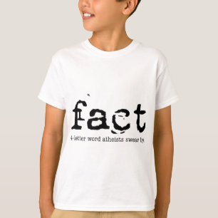 Camiseta FACT - A Palavra Ateus de 4 letras jura por