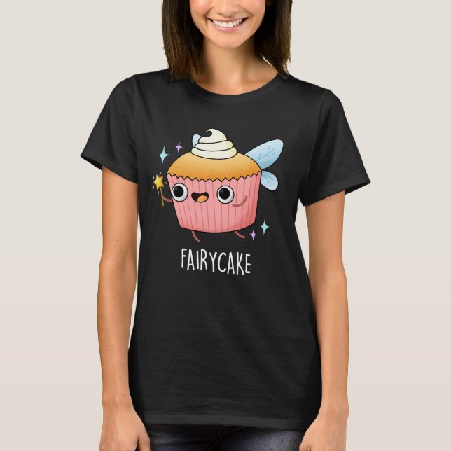 Camiseta Fada Bolo Engraçado Cupcake Pun Escuro BG (Frente)