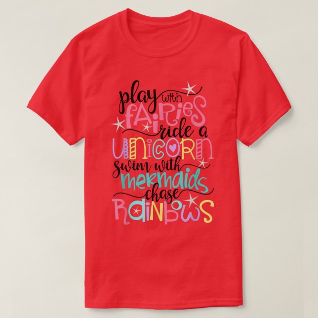 Camiseta Fadas, Unicórnios, Sereias e Rainbows (Frente do Design)