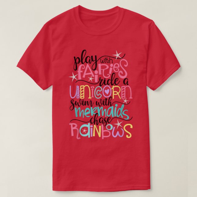Camiseta Fadas, Unicórnios, Sereias e Rainbows (Frente do Design)