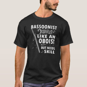 Camiseta Fagotista como um oboísta mas precisa de habilidad