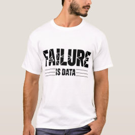 Camiseta Failure is Data – Minimal Intellectual | Founder