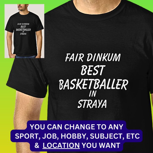 Camiseta Fair Dinkum BEST BASKETBALLER em Straya (Criador carregado)