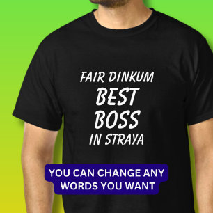 Camiseta Fair Dinkum BEST BOSS em Straya (Austrália)