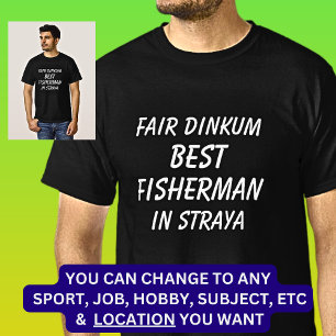 Camiseta Fair Dinkum BEST FISHERMAN em Straya