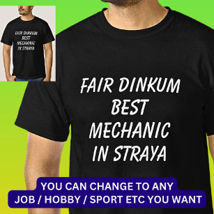 Camiseta Fair Dinkum BEST MECHANIC em Straya