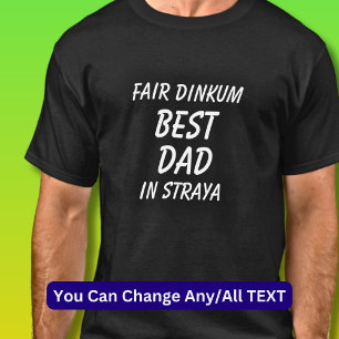 Camiseta Fair Dinkum BEST PAI em Straya (Austrália)