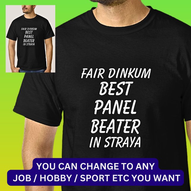 Camiseta Fair Dinkum BEST PANEL BEATER em Straya (Criador carregado)