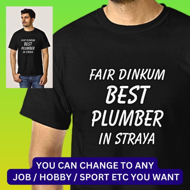 Camiseta Fair Dinkum BEST PLUMBER em Straya (Criador carregado)