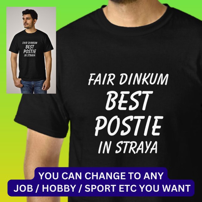 Camiseta Fair Dinkum BEST POSTIE (Postman) em Straya (Criador carregado)