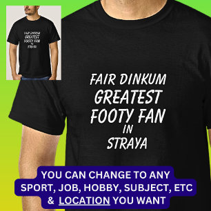Camiseta Fair Dinkum GREATEST FOOTY FAN em Straya
