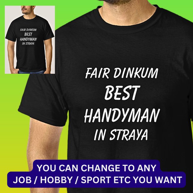 Camiseta Fair Dinkum MELHOR HANDYMAN em Straya (Criador carregado)