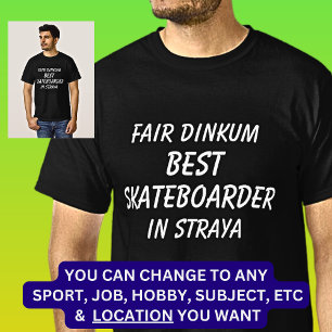 Camiseta Fair Dinkum MELHOR SKATEBOARDER em Straya