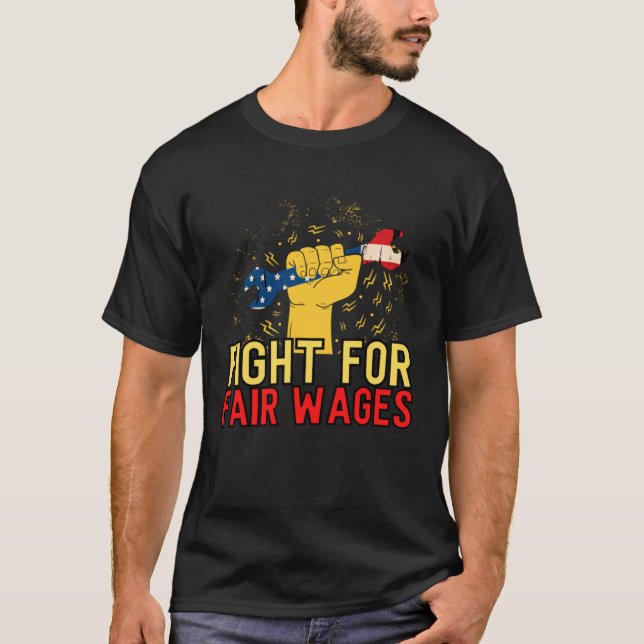 Camiseta Fair Wages Labor Rights Income Inequality (Frente)