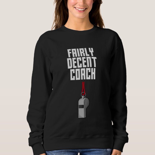 Camiseta Fairly Decent Coach Sayings Coaching Quotes Mentor (Frente)