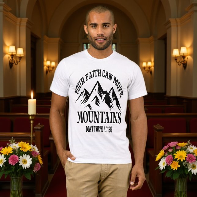 Camiseta Faith Can Move Mountains Matthew 17:20 Tee (Criador carregado)
