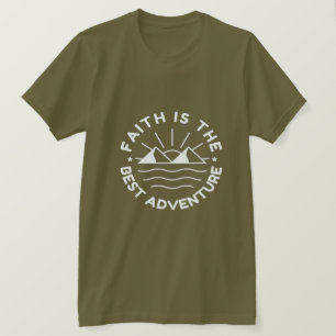 Camiseta Faith é a melhor aventura Tee