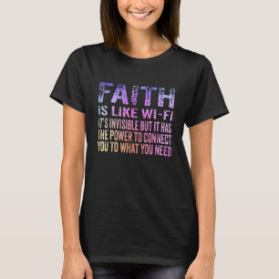 Camiseta Faith é como Wifi, é um cristão engraçado invisíve