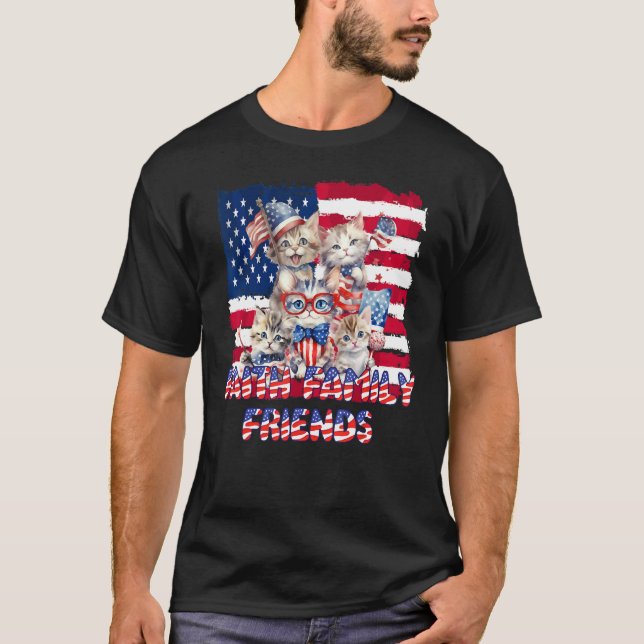 Camiseta Faith Family Friends Cats Patriotic July 4th (Frente)