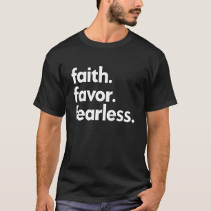 Camiseta Faith Favor Fearless Roupa
