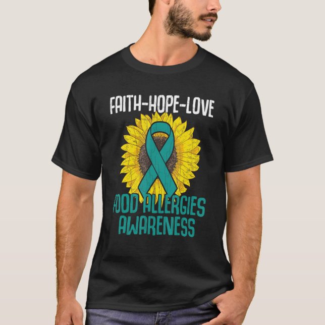 Camiseta Faith Hope Ama Alergia Comida Consciência Mês Teal (Frente)