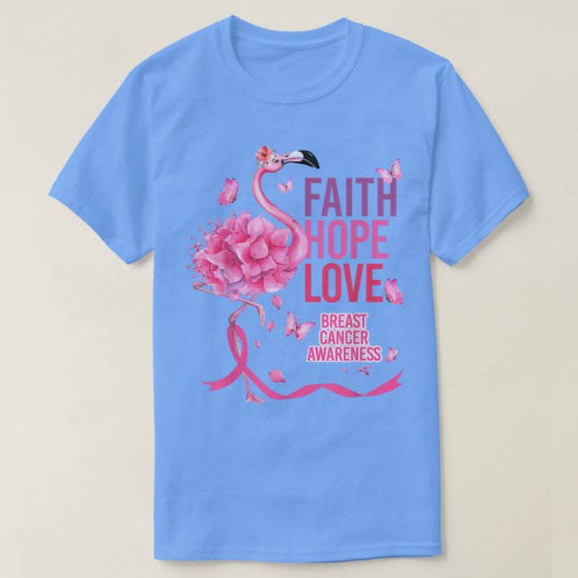 Camiseta Faith Hope ama Flamingo Flowers Cancer Awa (Frente do Design)