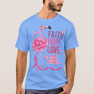 Camiseta Faith Hope ama Flamingo Flowers Cancer Awa