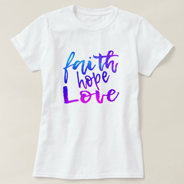 Camiseta Faith Hope Love (Frente do Design)