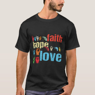 Camiseta Faith Hope Love American Sign Language Christian E