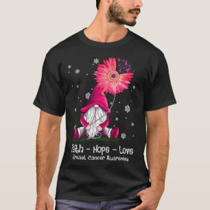 Camiseta Faith Hope Love Gnome Rosa Sunflower Breer Cancer