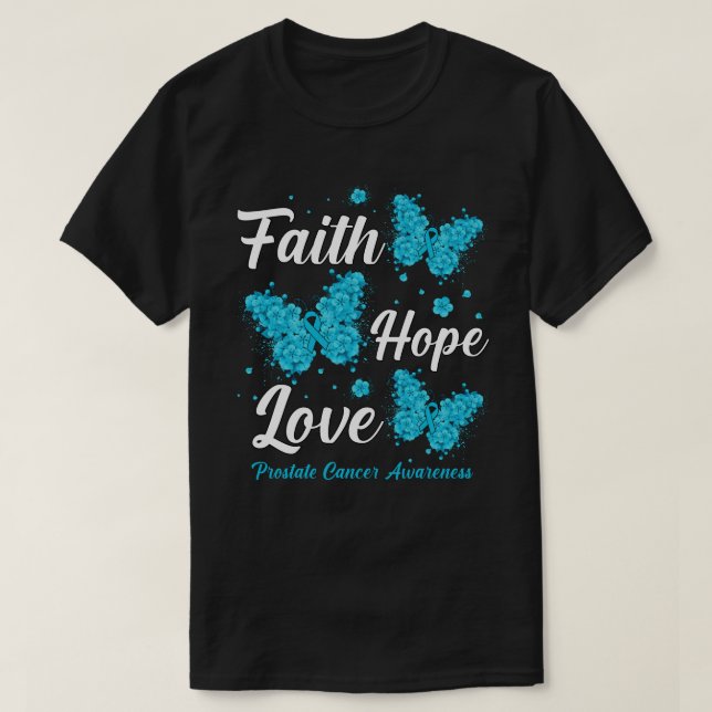 Camiseta Faith Hope Love Prostate Cancer Awareness Butterfl (Frente do Design)