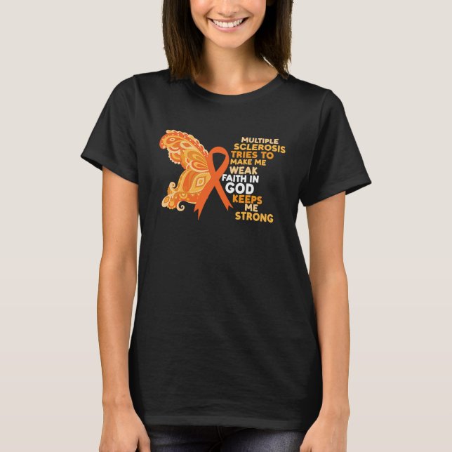 Camiseta Faith In God Keeps Me Strong Multiple Sclerosis Aw (Frente)