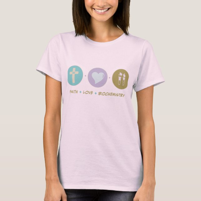 Camiseta Faith Love Biochemistry (Frente)