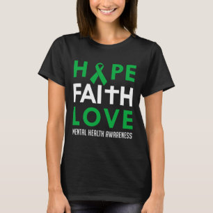 Camiseta Faith Love Green Ribbon Saúde Mental Consciência