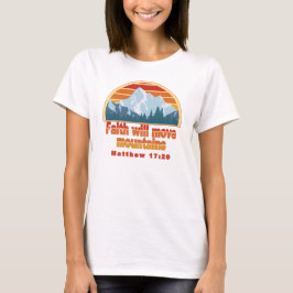 Camiseta Faith Move Mounties Christian Design
