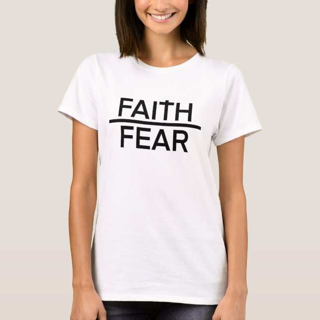 Camiseta Faith Over Fear Shirt (Frente)