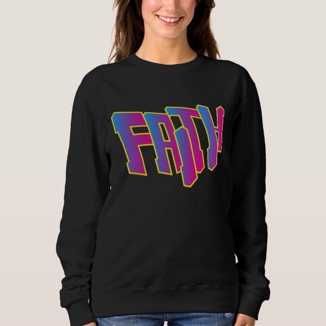 Camiseta Faith Sweatshirts Para Mulheres (Frente)