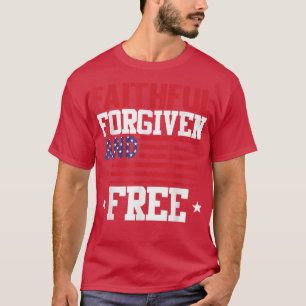Camiseta Faitista Perdoado E Livre 4 De Julho Patriótico U