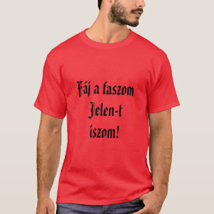 Camiseta Fáj a faszom Jelen-t iszom piros rövid férfi póló