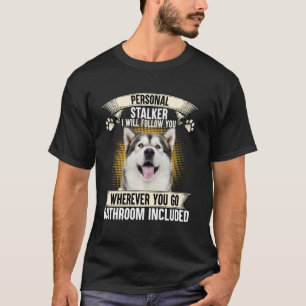 Camiseta Falador Pessoal Eu Vou Segui-Lo, Alaskan Malamut