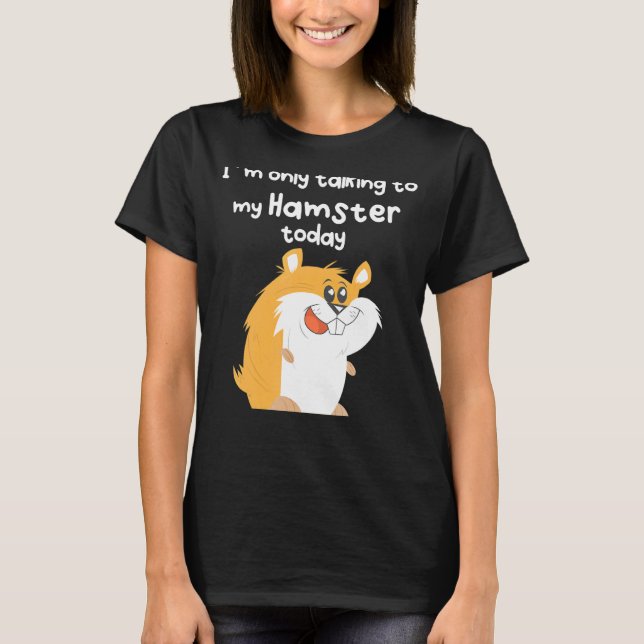 Camiseta Falando Com Meu Hamster (Frente)